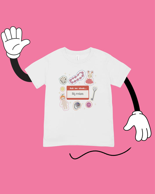 Hello, Ask Me About My Trinkets - Cute Illustrated T-Shirt